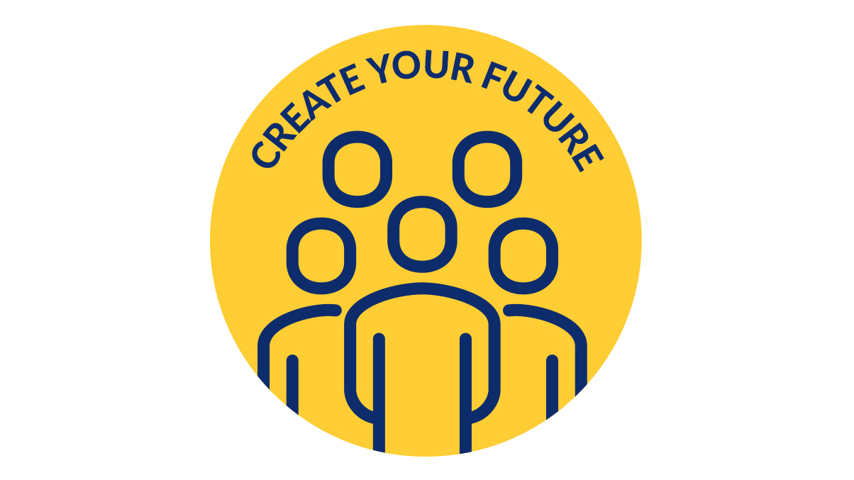Image saying Create Your Future with people figures